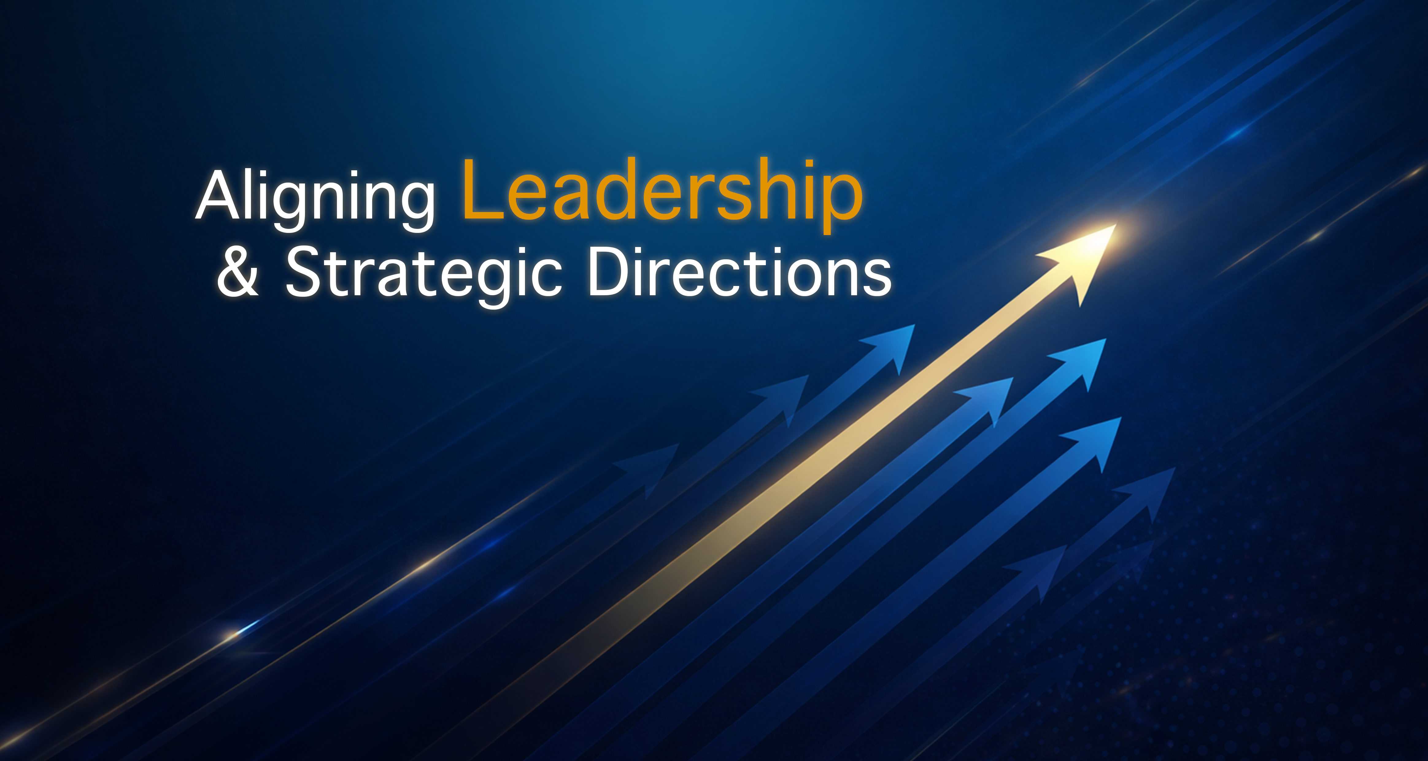 Day 1: Aligning Leadership &  Strategic Directions image